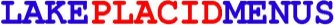 Logo for LakePlacidMenus.com